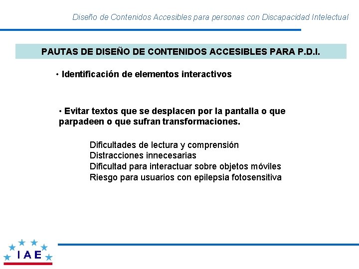 Diseño de Contenidos Accesibles para personas con Discapacidad Intelectual PAUTAS DE DISEÑO DE CONTENIDOS