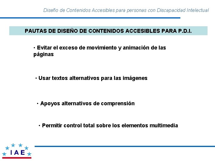 Diseño de Contenidos Accesibles para personas con Discapacidad Intelectual PAUTAS DE DISEÑO DE CONTENIDOS