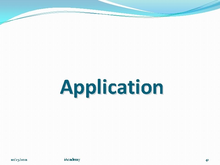 Application 10/25/2021 i. Academy 42 