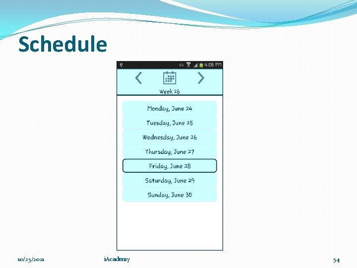 Schedule 10/25/2021 i. Academy 54 