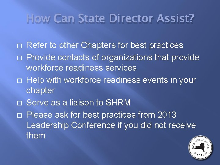 How Can State Director Assist? � � � Refer to other Chapters for best