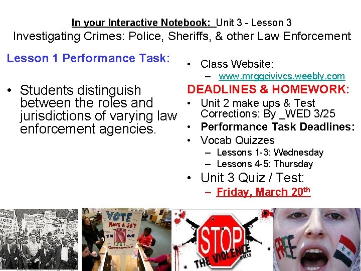 In your Interactive Notebook: Unit 3 - Lesson 3 Investigating Crimes: Police, Sheriffs, &