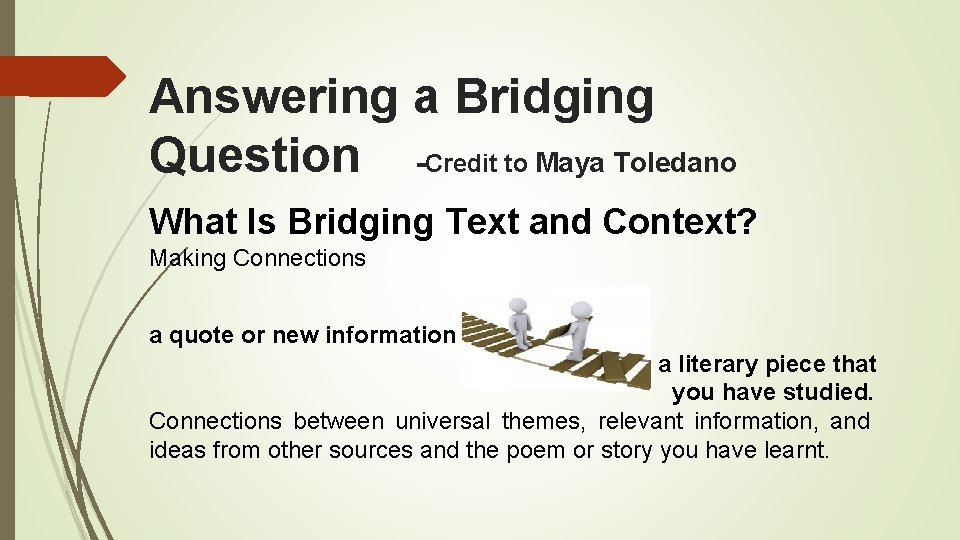 Answering a Bridging Question -Credit to Maya Toledano What Is Bridging Text and Context?