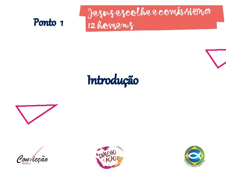 Ponto 1 Introdução Ponto 1 Introdução