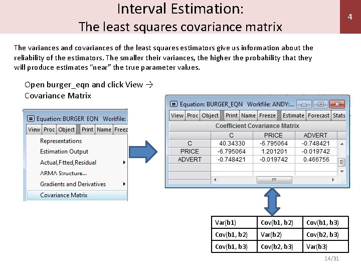 Interval Estimation: 4 The least squares covariance matrix The variances and covariances of the