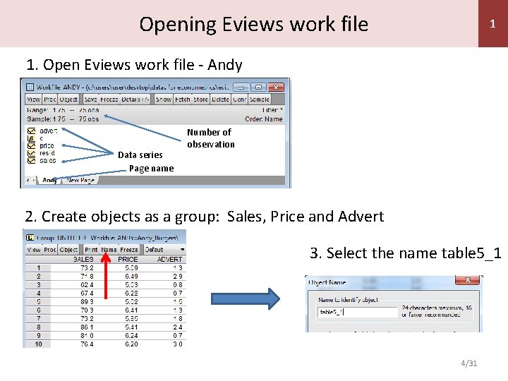 Opening Eviews work file 1 1. Open Eviews work file - Andy Data series