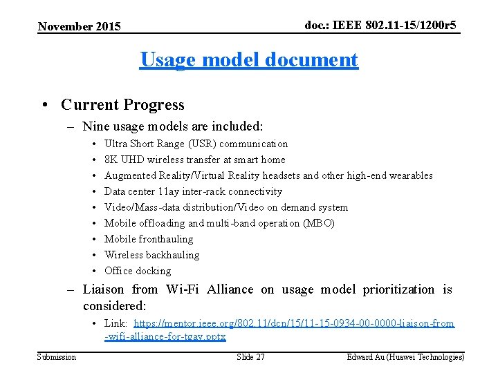 doc. : IEEE 802. 11 -15/1200 r 5 November 2015 Usage model document •