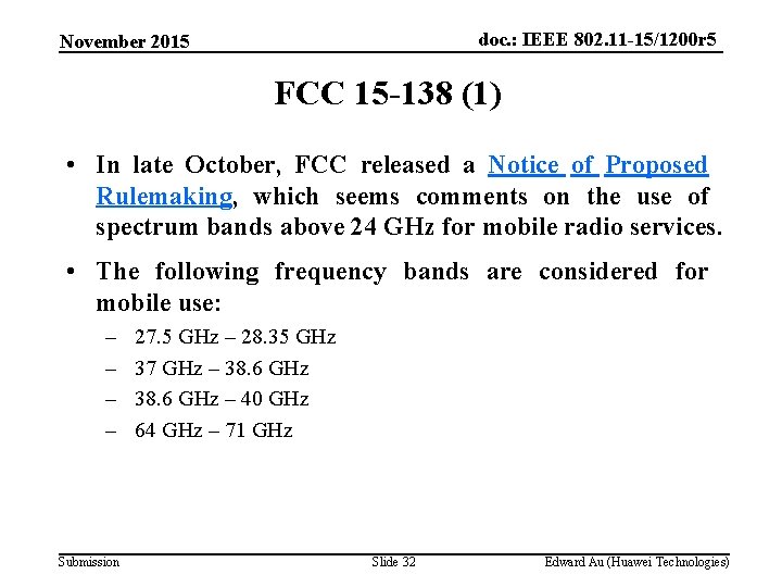 doc. : IEEE 802. 11 -15/1200 r 5 November 2015 FCC 15 -138 (1)