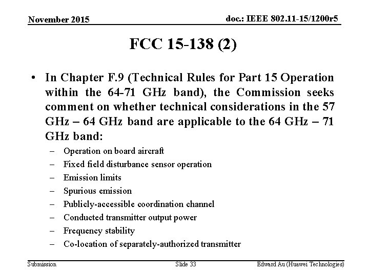 doc. : IEEE 802. 11 -15/1200 r 5 November 2015 FCC 15 -138 (2)