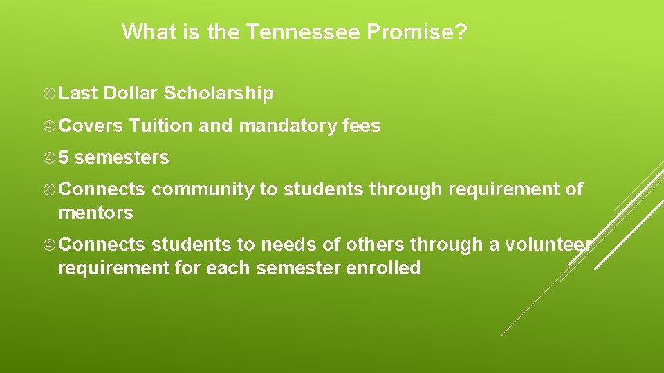 What is the Tennessee Promise? Last Dollar Scholarship Covers 5 Tuition and mandatory fees