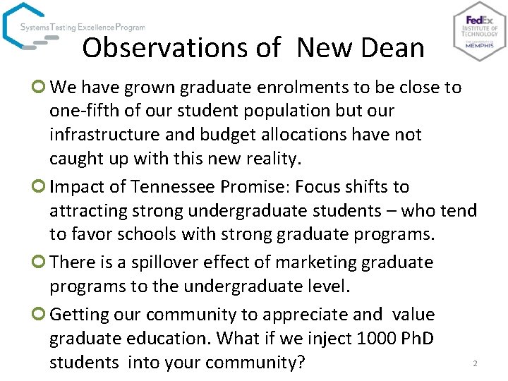 Observations of New Dean ¢ We have grown graduate enrolments to be close to