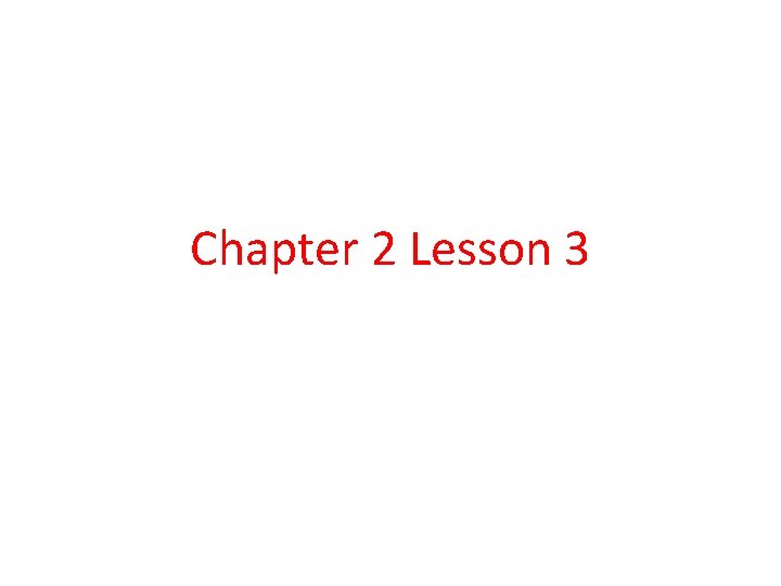 Chapter 2 Lesson 3 