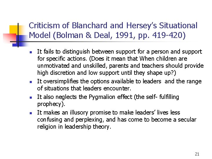 Criticism of Blanchard and Hersey’s Situational Model (Bolman & Deal, 1991, pp. 419 -420)