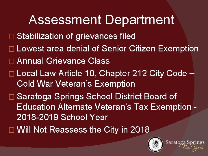 Assessment Department � Stabilization of grievances filed � Lowest area denial of Senior Citizen