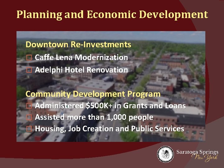 Planning and Economic Development Downtown Re-Investments � Caffe Lena Modernization � Adelphi Hotel Renovation