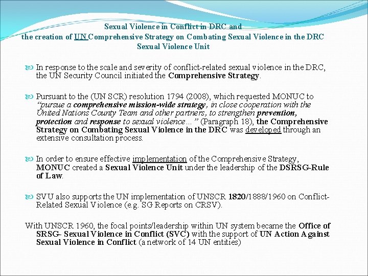 Sexual Violence in Conflict in DRC and the creation of UN Comprehensive Strategy on