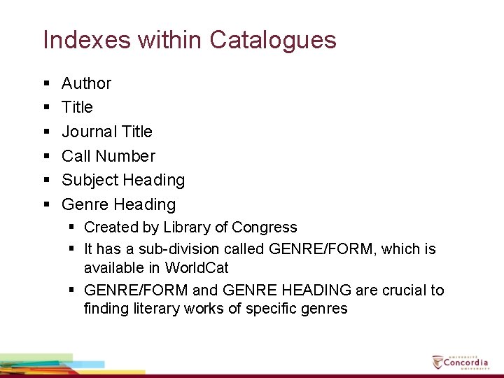 Indexes within Catalogues § § § Author Title Journal Title Call Number Subject Heading