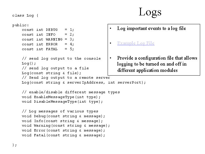 Logs class Log { public: const const int int int DEBUG INFO WARNING ERROR