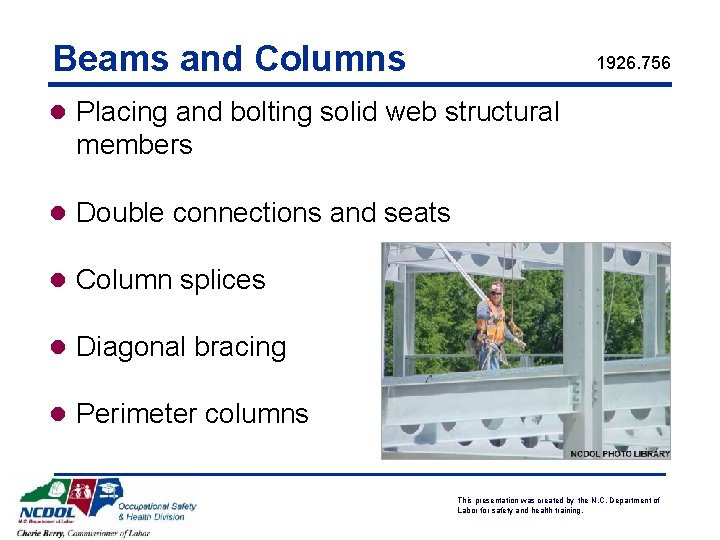 Beams and Columns 1926. 756 l Placing and bolting solid web structural members l