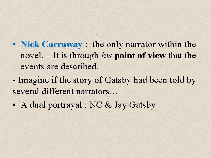 The Great Gatsby Narrative structure 1 HOW is