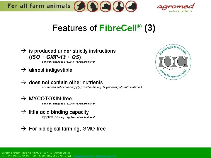 Features of Fibre. Cell® (3) is produced under strictly instructions (ISO + GMP-13 +