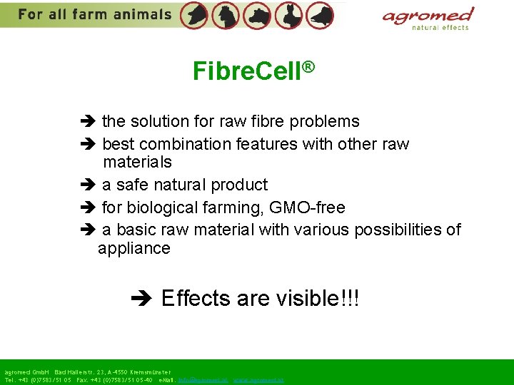 Fibre. Cell® the solution for raw fibre problems best combination features with other raw