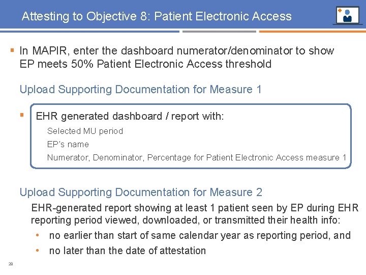Attesting to Objective 8: Patient Electronic Access § In MAPIR, enter the dashboard numerator/denominator