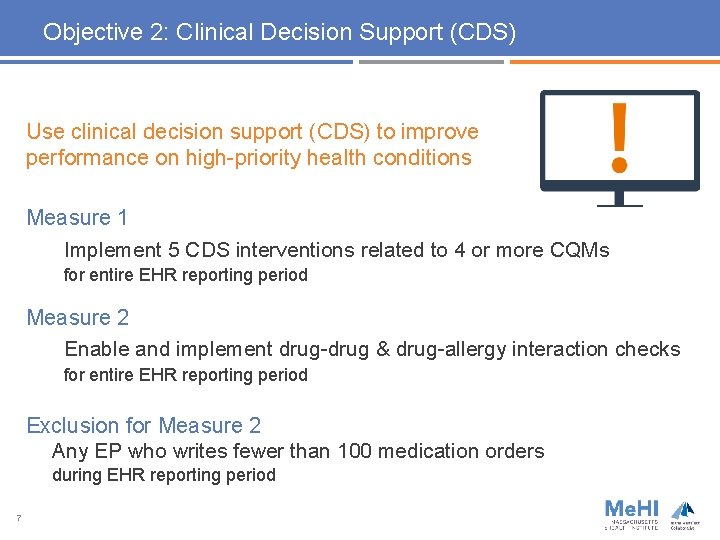 Objective 2: Clinical Decision Support (CDS) Use clinical decision support (CDS) to improve performance