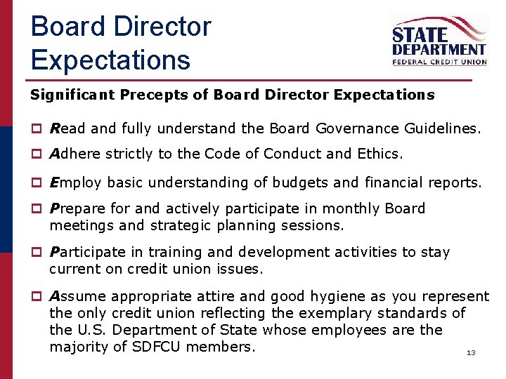 Board Director Expectations Significant Precepts of Board Director Expectations p Read and fully understand