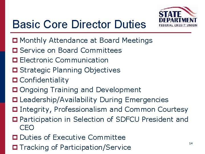Basic Core Director Duties p Monthly Attendance at Board Meetings p Service on Board