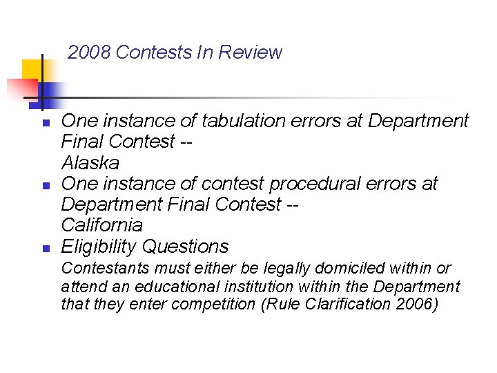 2008 Contests In Review n n n One instance of tabulation errors at Department