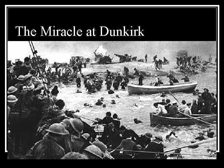The Miracle at Dunkirk 