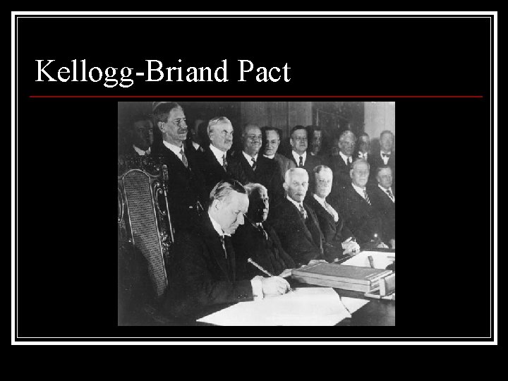 Kellogg-Briand Pact 