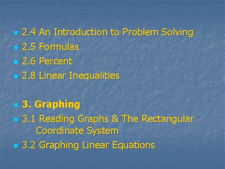 n n n n 2. 4 An Introduction to Problem Solving 2. 5 Formulas