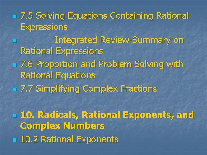 n n n 7. 5 Solving Equations Containing Rational Expressions Integrated Review-Summary on Rational
