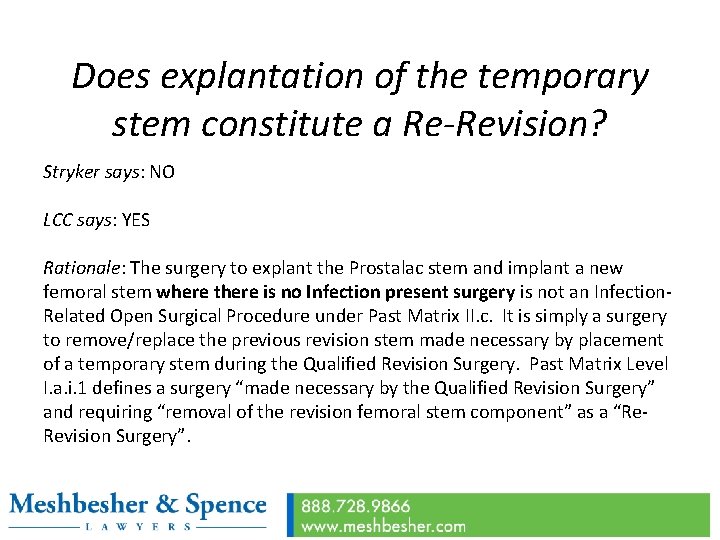 Does explantation of the temporary stem constitute a Re-Revision? Stryker says: NO LCC says: