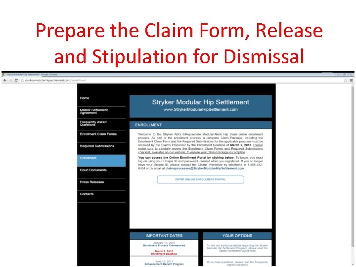 Prepare the Claim Form, Release and Stipulation for Dismissal 