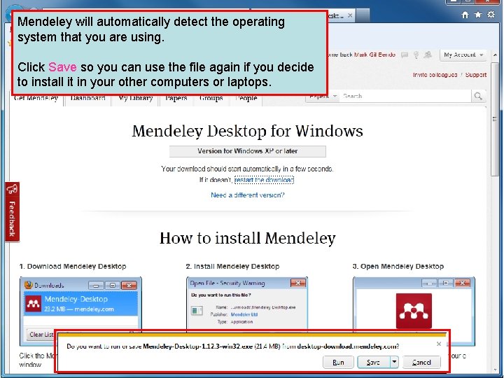 Mendeley will automatically detect the operating system that you are using. Click Save so