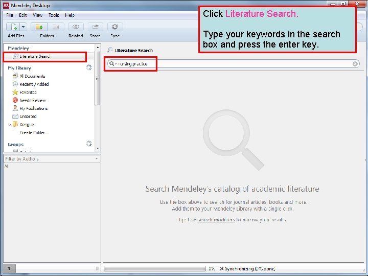 Click Literature Search. Type your keywords in the search box and press the enter