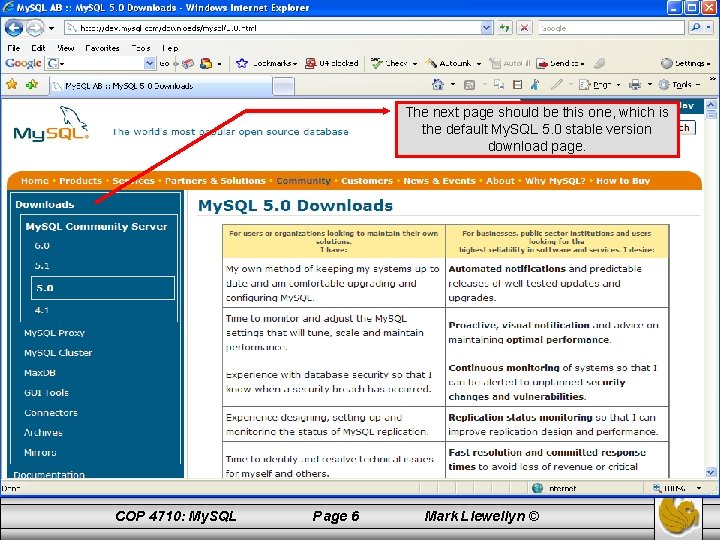 The next page should be this one, which is the default My. SQL 5.