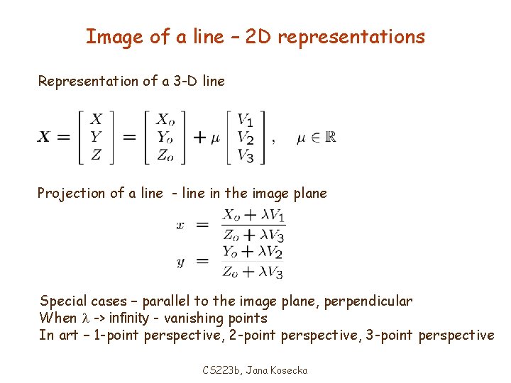 Image of a line – 2 D representations Representation of a 3 -D line