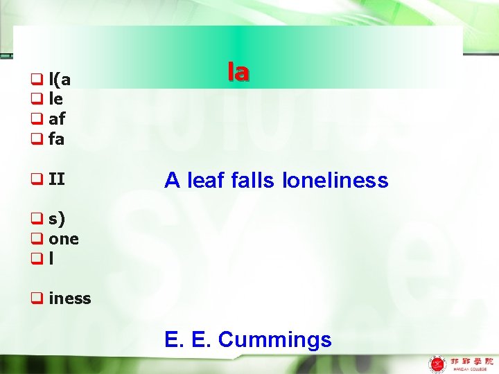 q l(a q le q af q fa q II la A leaf falls