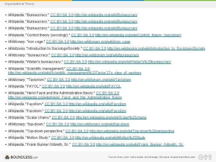 Organizational Theory • Wikipedia. "Bureaucracy. " CC BY-SA 3. 0 http: //en. wikipedia. org/wiki/Bureaucracy