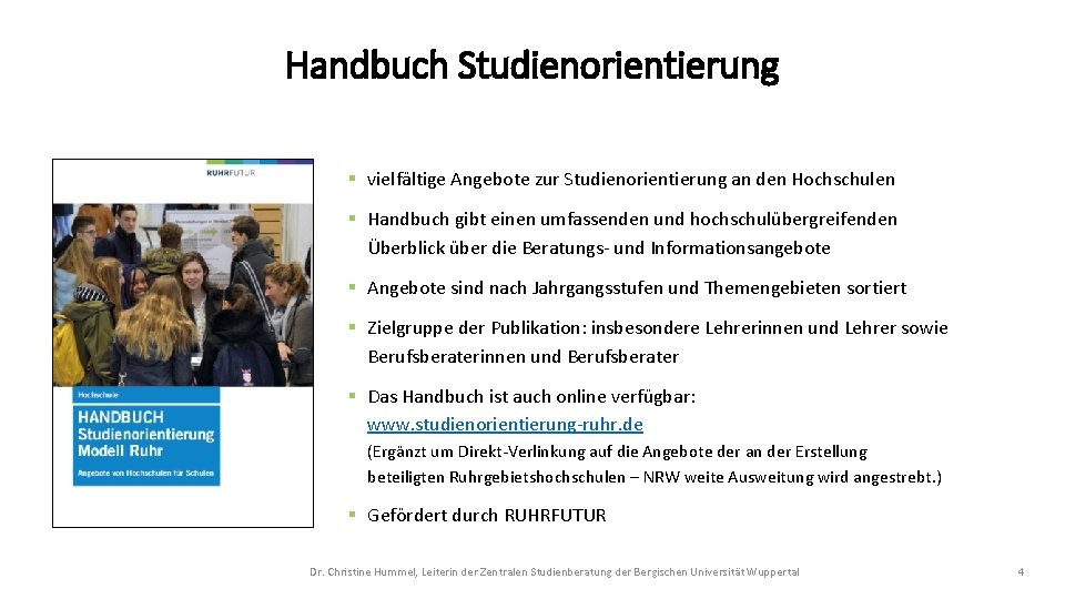 Handbuch Studienorientierung § vielfältige Angebote zur Studienorientierung an den Hochschulen § Handbuch gibt einen