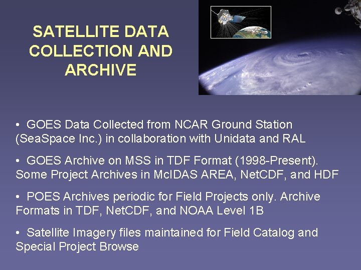 SATELLITE DATA COLLECTION AND ARCHIVE • GOES Data Collected from NCAR Ground Station (Sea.