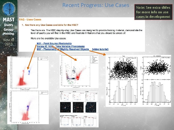 Recent Progress: Use Cases Nov 18 2013 Note: See extra slides for more info