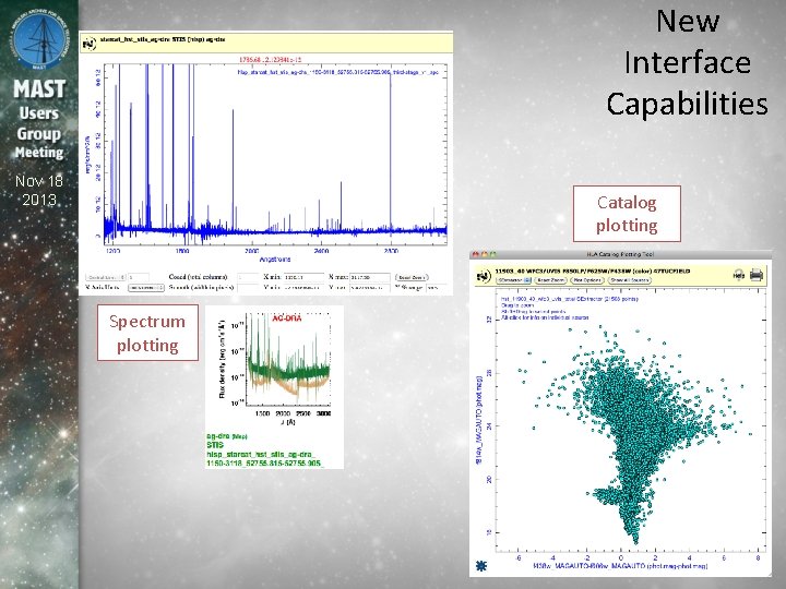 New Interface Capabilities Nov 18 2013 Catalog plotting Spectrum plotting 