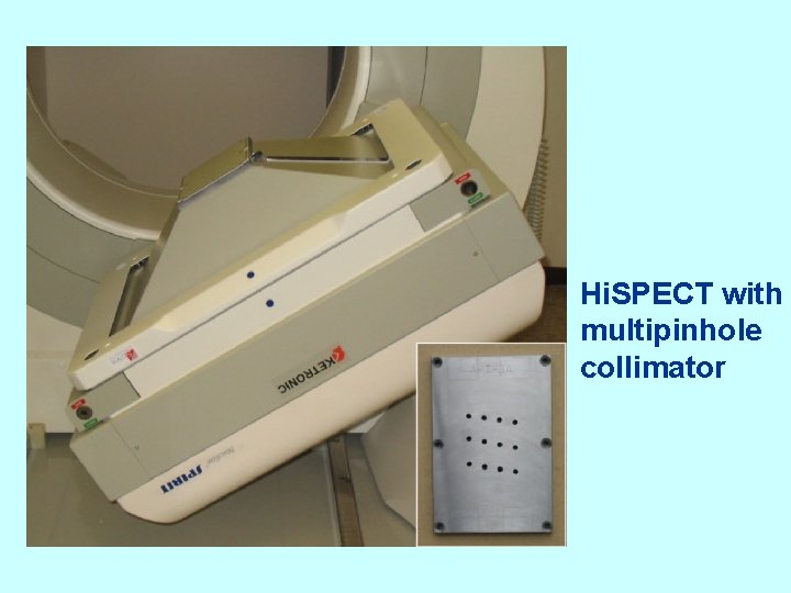 Hi. SPECT with multipinhole collimator 