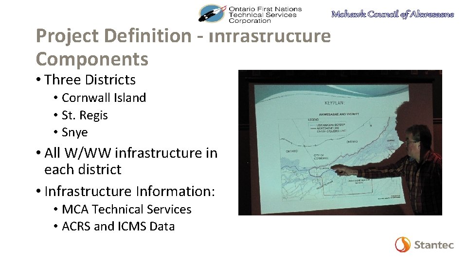 Project Definition - Infrastructure Components • Three Districts • Cornwall Island • St. Regis