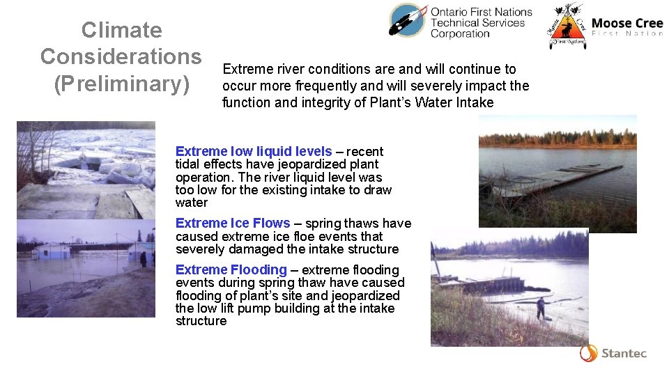 Climate Considerations (Preliminary) Extreme river conditions are and will continue to occur more frequently